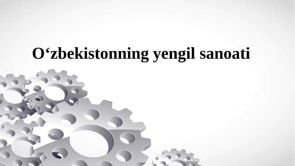 O‘zbekistonning yengil sanoati