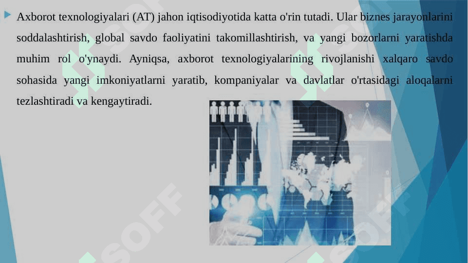 AXBOROT TEXNOLOGIYALARI VA JAXON IQTISODIYOTI JAXON IQTISODIYOTIDA AXBOROT TEXNOLOGIYALARI. AXBOROT TEXNOLOGIYALARI ORQALI XALQARO SAVDONI TAKOMILLASHTIRISH 3