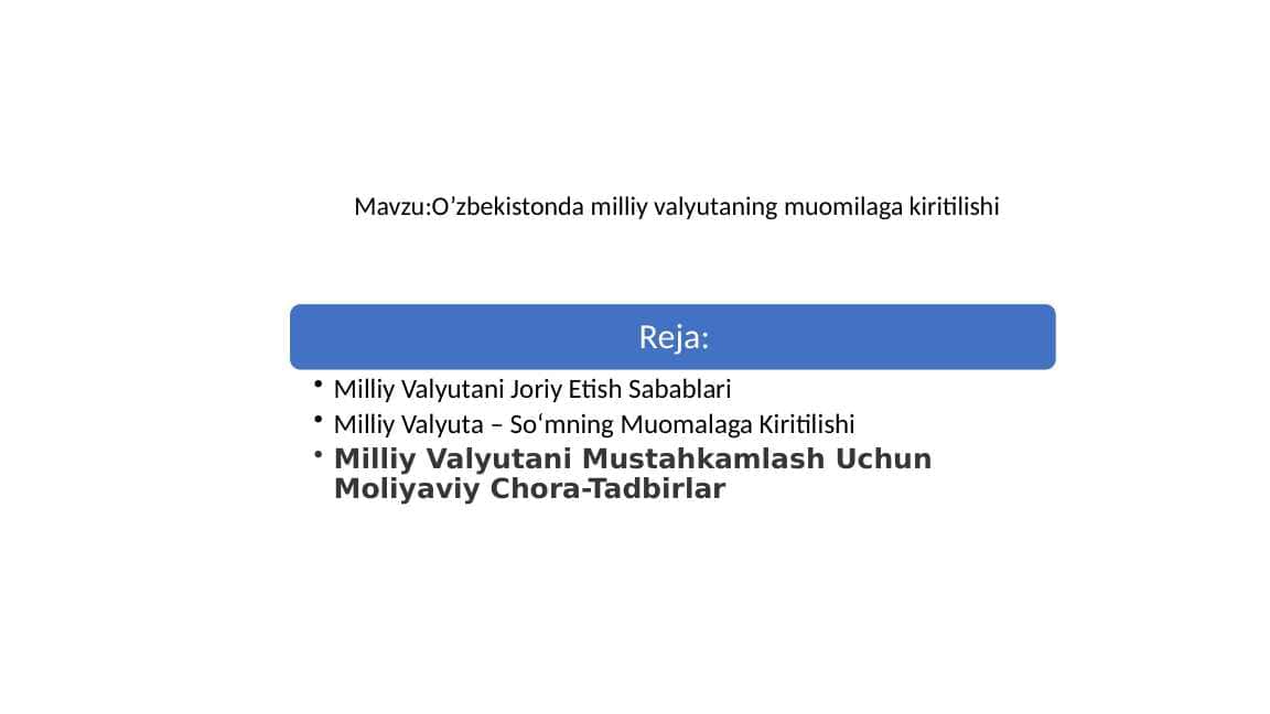 O’zbekistonda milliy valyutaning muomilaga kiritilishi 1
