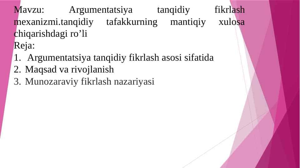 Argumentatsiya tanqidiy fikrlash mexanizmi.tanqidiy tafakkurning mantiqiy xulosa chiqarishdagi ro’li