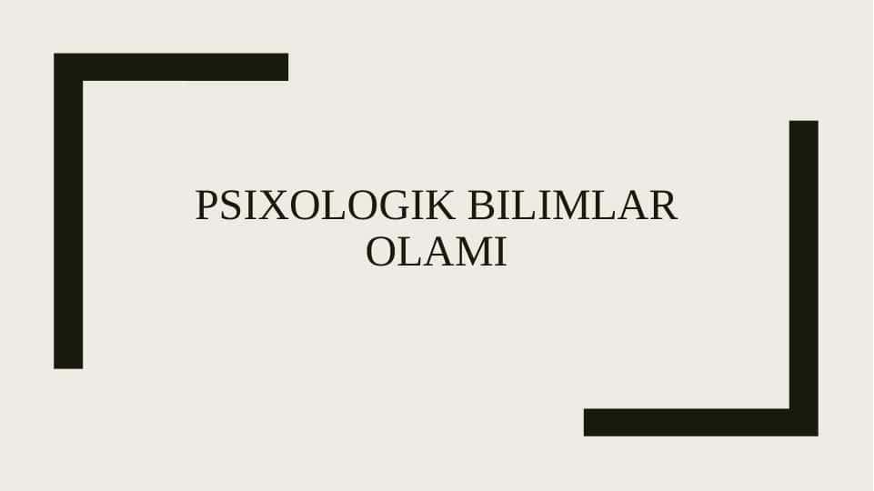 Psixologik bilimlar olami 1