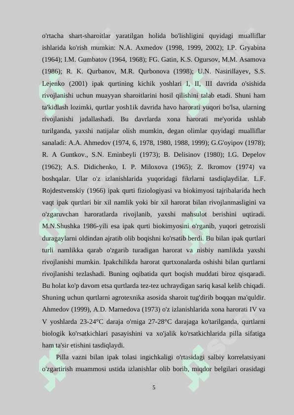 Yuqori sifatli tabiiy ipakdan bo’lgan matolardan tayyorlash uchun yaroqli bo’lgan pilla yetishtirish 5