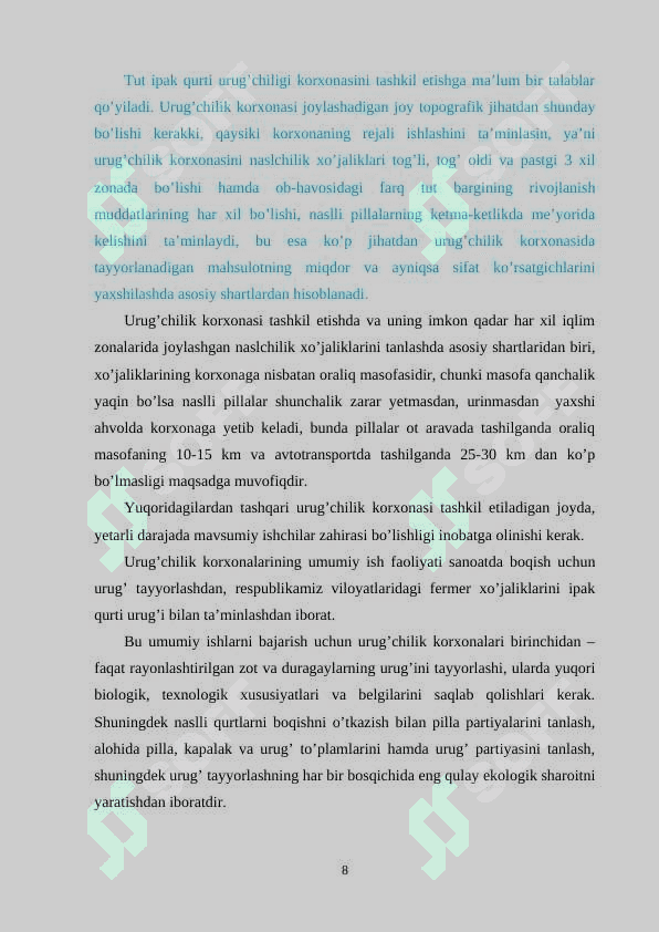Yuqori sifatli tabiiy ipakdan bo’lgan matolardan tayyorlash uchun yaroqli bo’lgan pilla yetishtirish 8