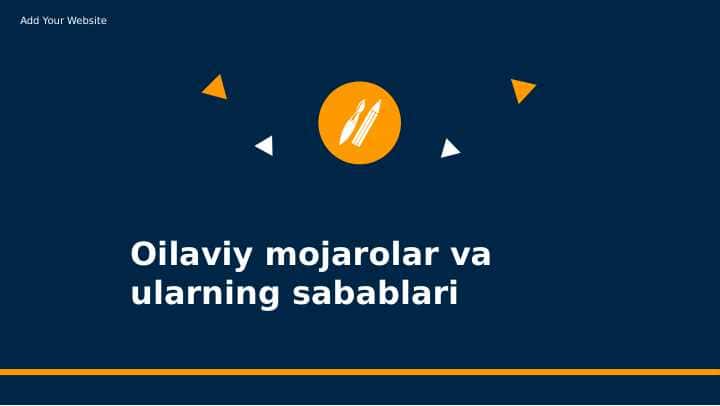 Oilaviy mojarolar va ularning sabablari. 1