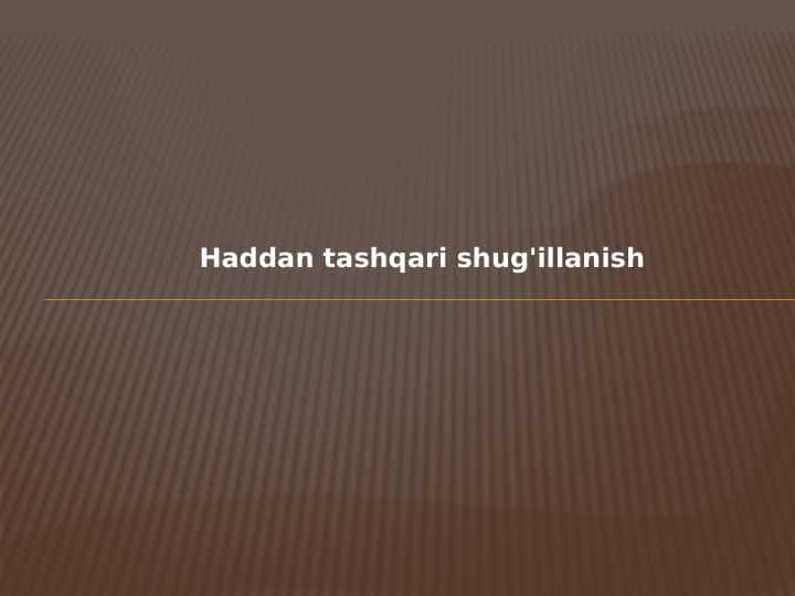 Haddan tashqari shug'illanish