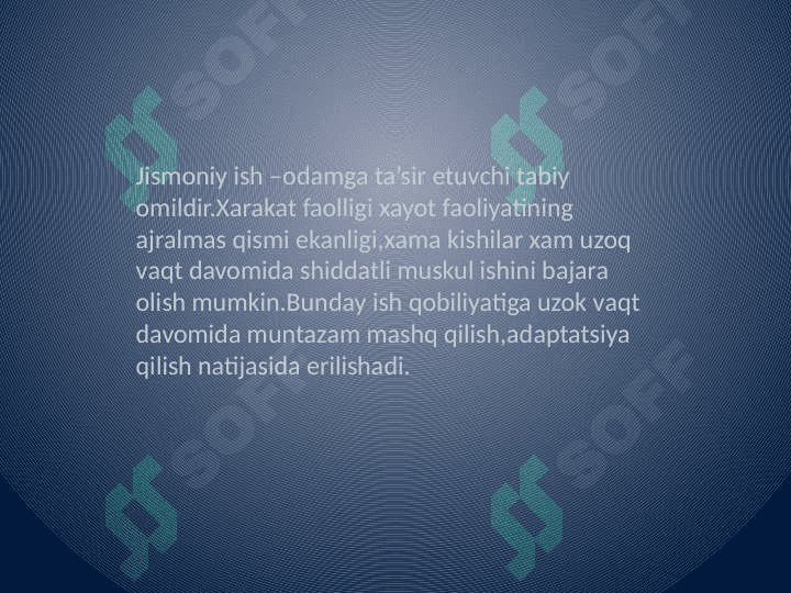 Jismoniy yuklamalarga moslashish, funksional sistemalarning zahiralari. 2