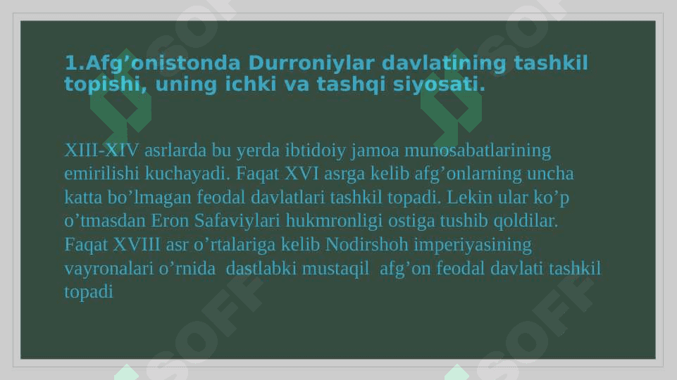 Afg‘oniston yangi davrda: tarixiy rivojlanishning asosiy voqealari va jarayonlari 2