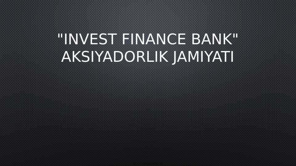 "Invest Finance Bank" aksiyadorlik jamiyati