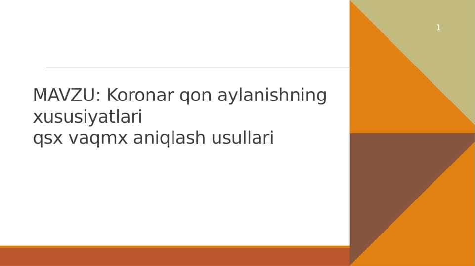 Koronar qon aylanishning xususiyatlari qsx vaqmx aniqlash usullari