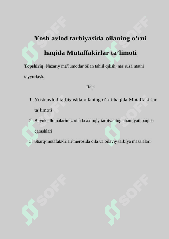 Yosh avlod tarbiyasida oilaning o’rni haqida Mutaffakirlar ta’limoti 2
