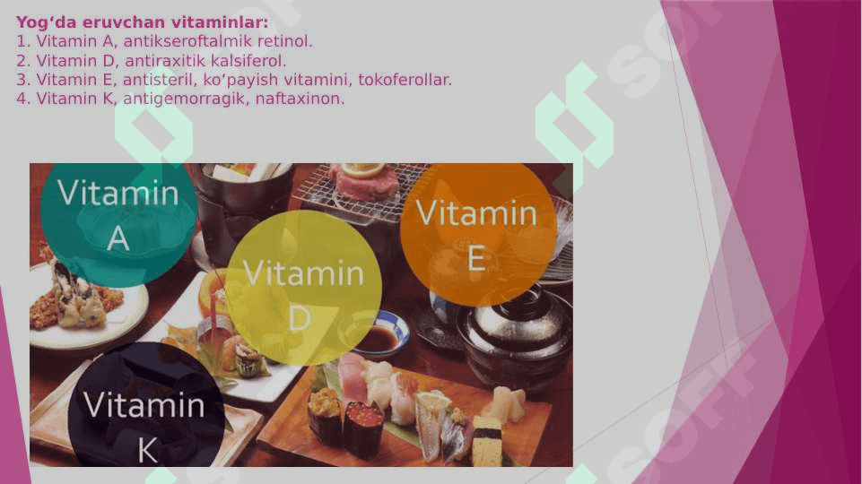 Vitaminlar . Yog’da eruvchan vitaminlar . Lipofil vitaminlar 6