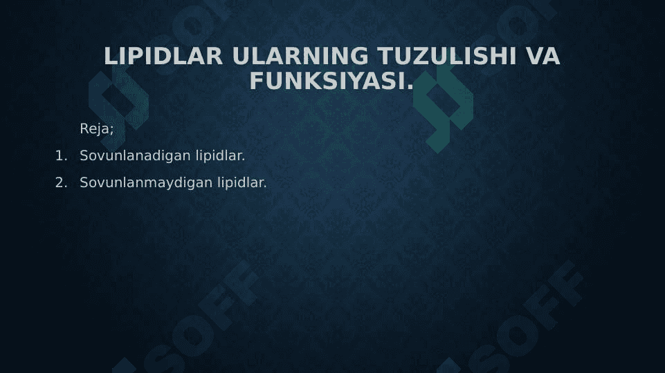Lipidlar va ularning tuzulishi va funksiyasi 2