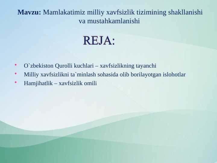 Mamlakatimiz milliy xavfsizlik tizimining shakllanishi va mustahkamlanishi 1