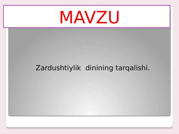 Zardushtiylik  dinining tarqalishi 1