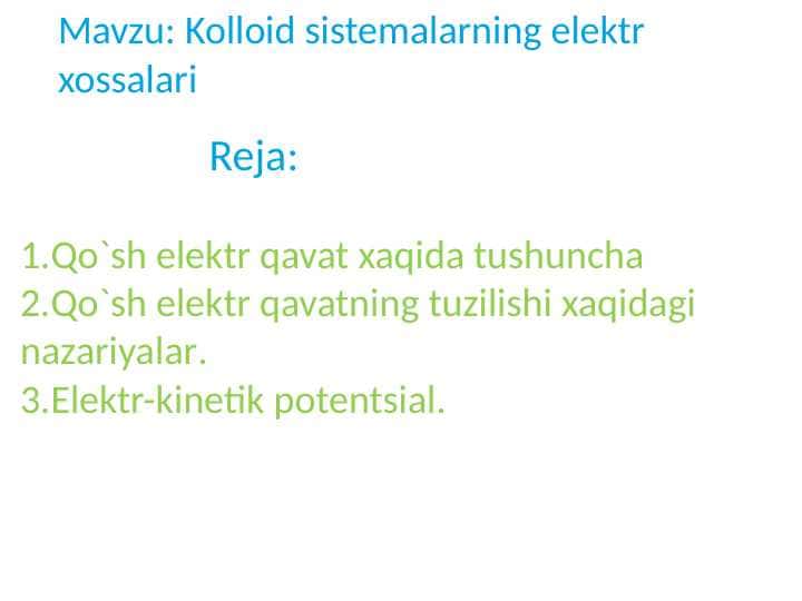 Kolloid sistemalarning elektr xossalari 1