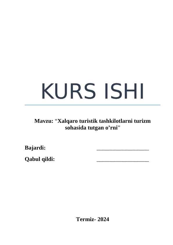 Xalqaro turistik tashkilotlarni turizm sohasida tutgan o’rni