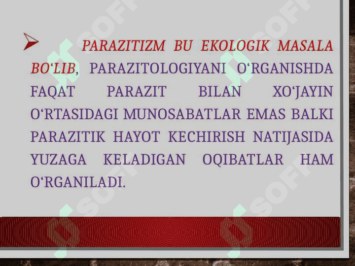 Parazitizm va parazitlar to‘g‘risida tushunchalar. 4