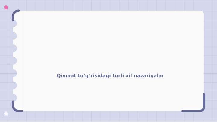 Qiymat to‘g‘risidagi turli xil nazariyalar 1