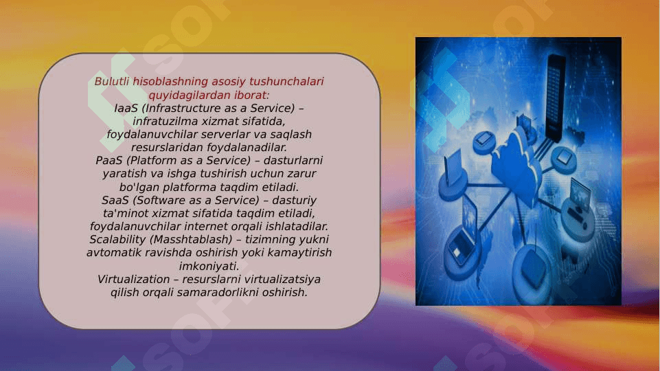 Bulutli hisoblashlar(Cloud compyuting)va ularning asosiy tushunchalari. 4