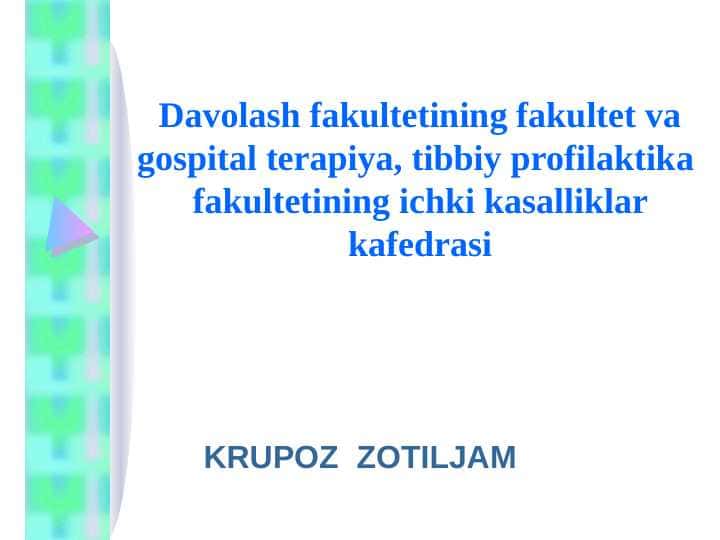Krupoz pnevmoniya . KRUPOZ  ZOTILJAM