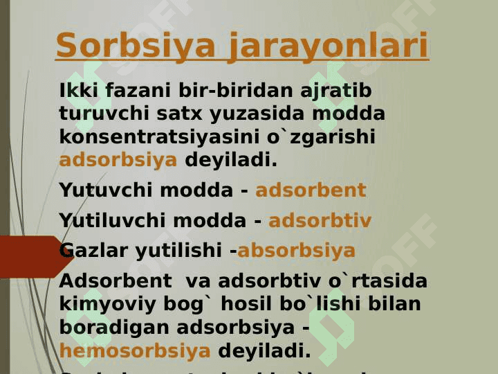 Sirt hodisalari . Adsorbsiya . Xromotografiya 4