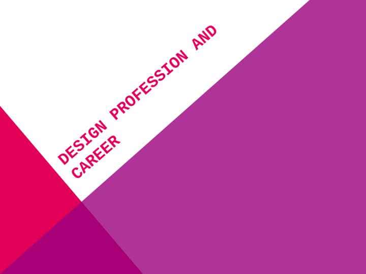 Design profession and career 1