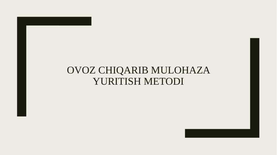 Ovoz chiqarib mulohaza yuritish metodi
