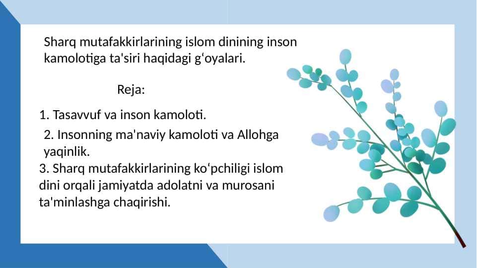 Sharq mutafakkirlarining islom dinining inson kamolotiga ta'siri haqidagi gʻoyalari. 1