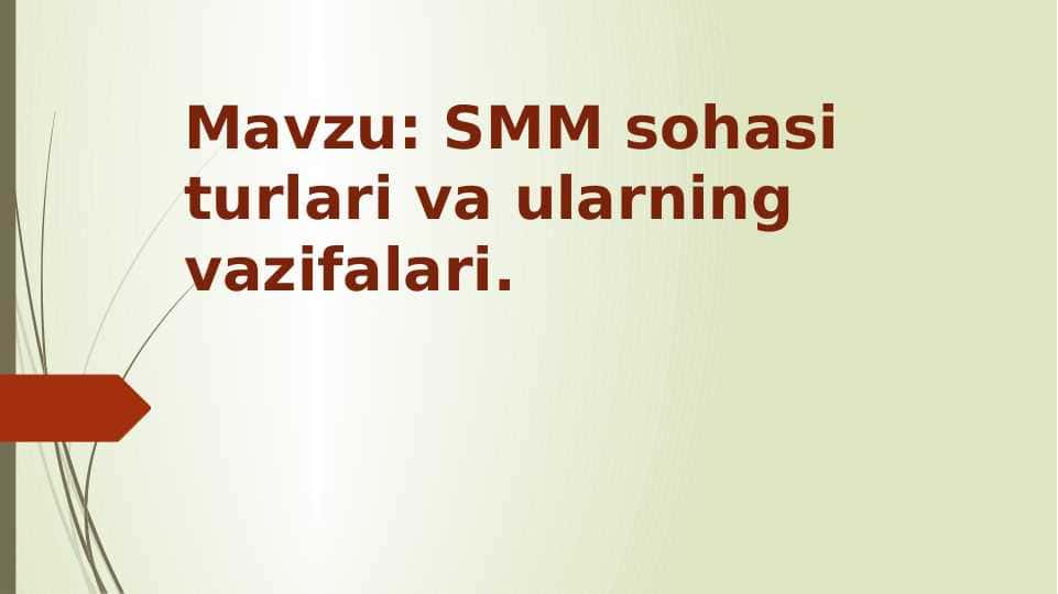 SMM sohasi turlari va ularning vazifalari 1