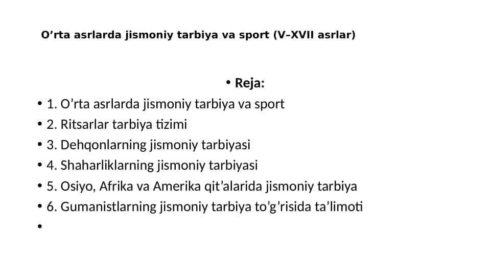O’rta asrlarda jismoniy tarbiya va sport (V–XVII asrlar)