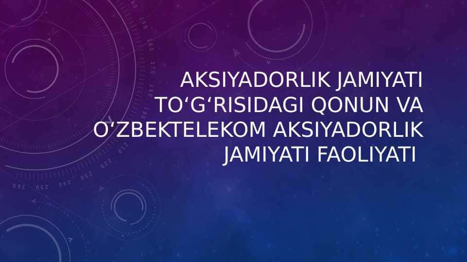 Uztelecom Aksiyadorlik jamiyati faoliyati
