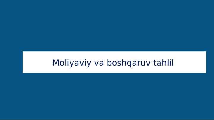Moliyaviy va boshqaruv tahlil 1