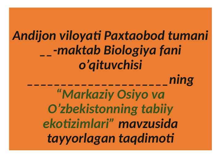Markaziy Osiyo va O’zbekistonning tabiiy ekotizimlari (PEDAGOGIK) 1
