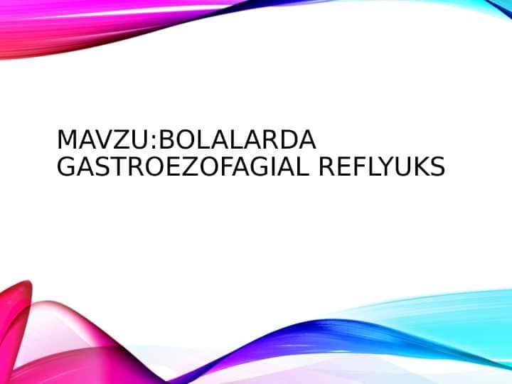 Gastroezofagial reflyuks 1