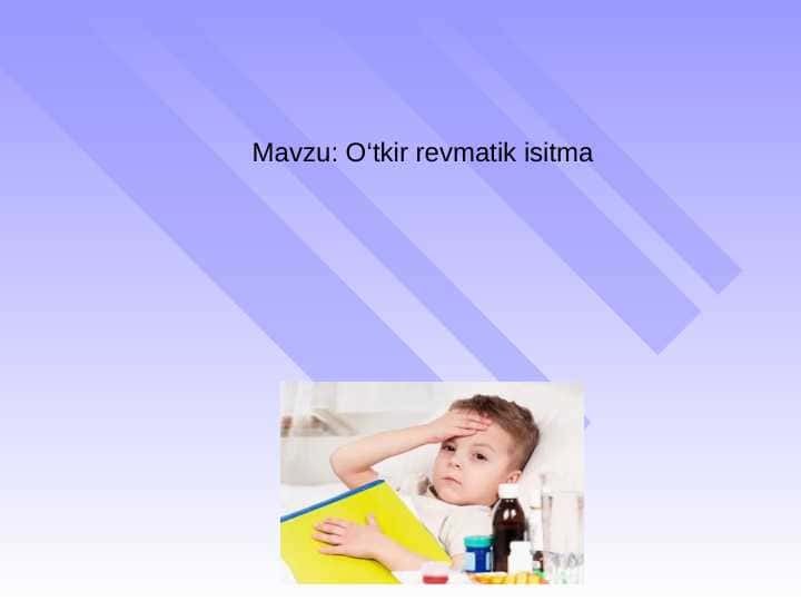 Bolalarda o‘tkir revmatik isitma