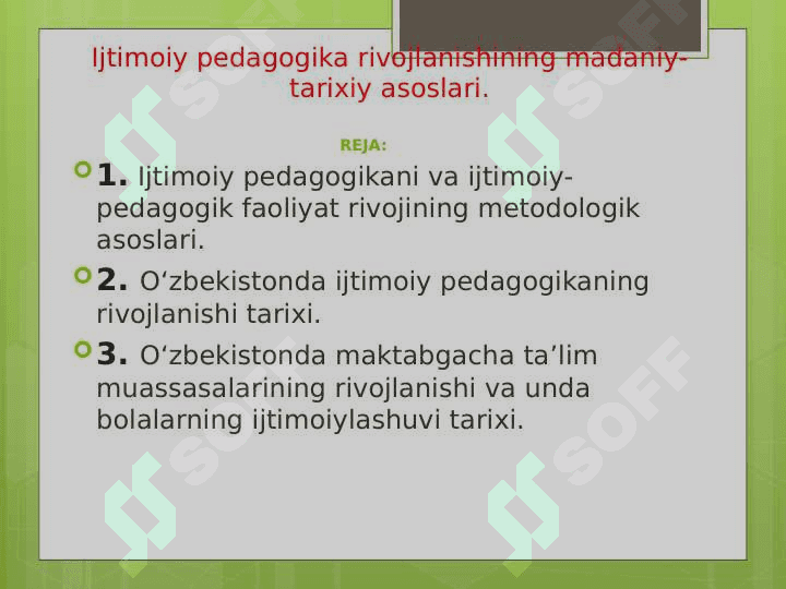 Ijtimoiy pedagogika rivojlanishining madaniy tarixiy asoslari 2