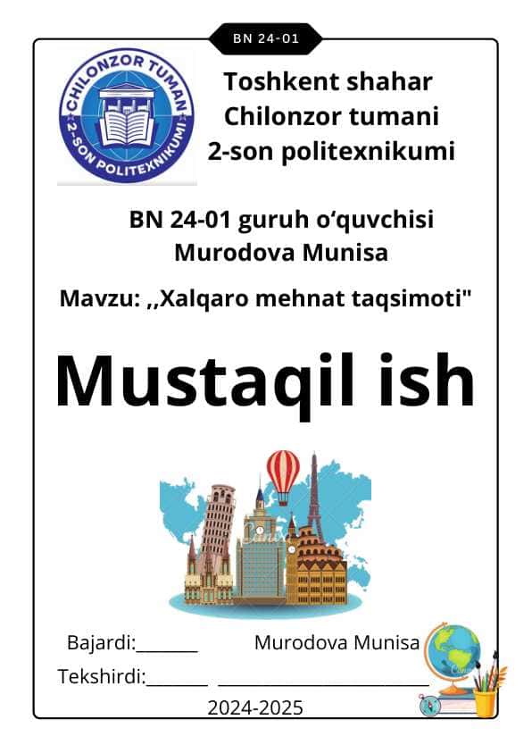 Xalqaro mehnat taqsimoti||Geografiya Mustaqil ish