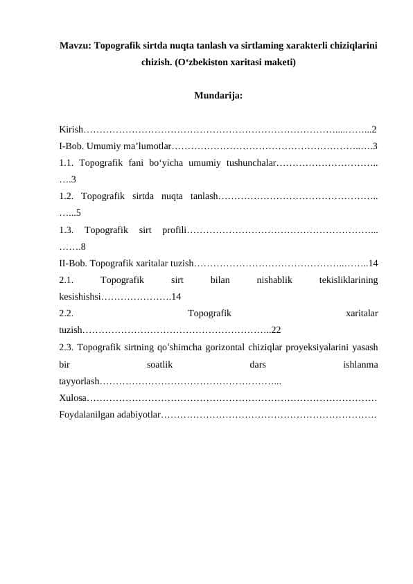 Topografik sirtda nuqta tanlash va sirtlaming xarakterli chiziqlarini chizish. (O‘zbekiston xaritasi maketi) 1