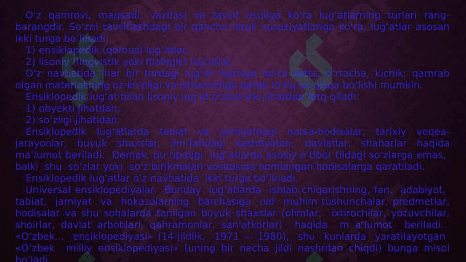 Lug`at turlari va ularning xususiyatlari. 4