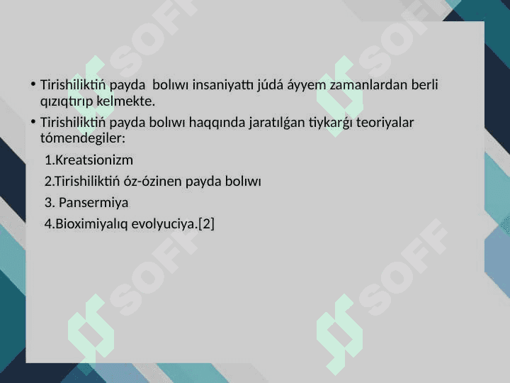 Jerdegi tirishiliktiń payda bolıwı, tiykarǵı qaraslar 4
