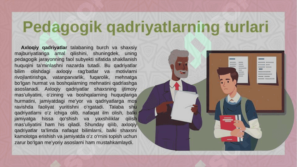 Pedagogik faoliyatda o‘qituvchi mehnati evaziga shakllanib boruvchi umumbashariy qadriyatlar 7