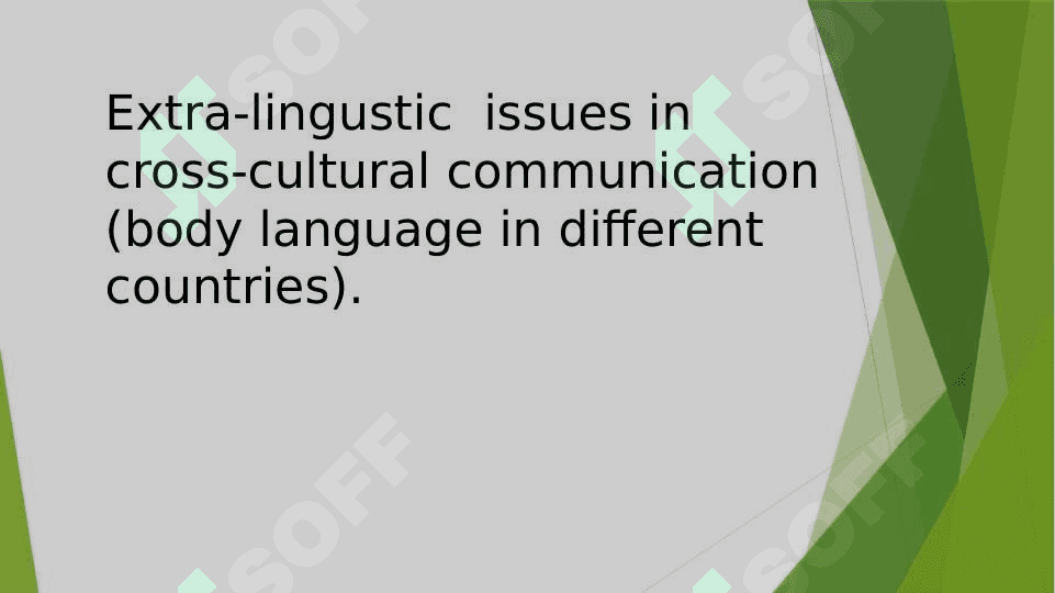 Extra-lingustic  issues in cross-cultural communication (body language in different countries). 2