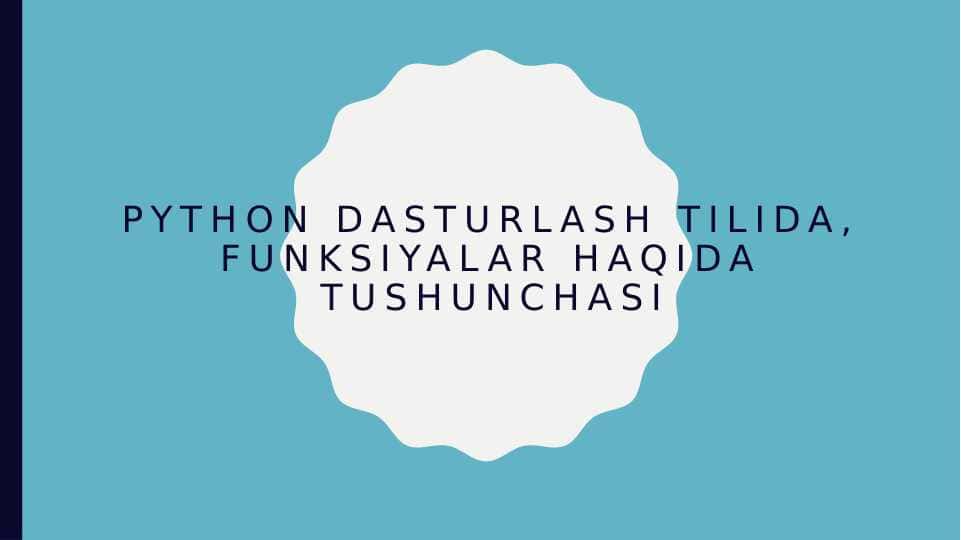 Python dasturlash tilida funksiyalar bilan ishlash