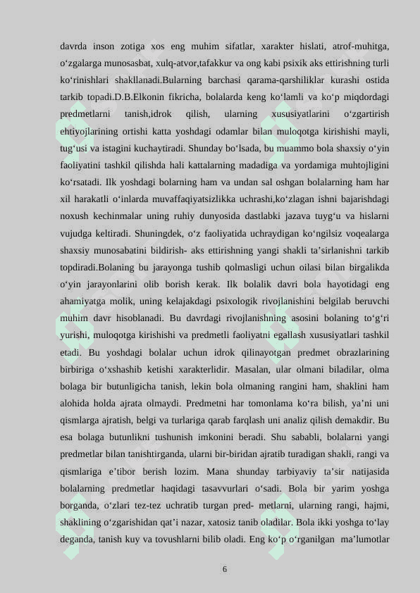 ILK YOSHDAGI BOLALARNI TARBIYALASHNING O‘ZIGA                                                                                   XOSLIGI 6