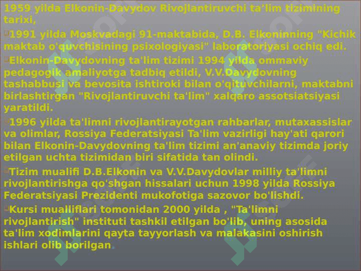 D.B.Elkonin va V.V.Davydov tomonidan ishlab chiqilgan rivojlantiruvchi ta’lim 7