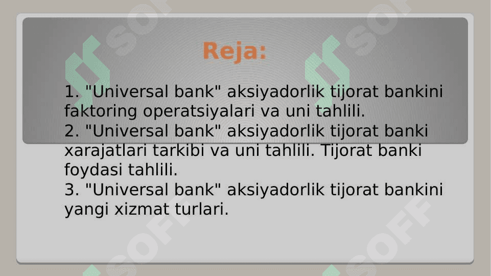 Aksiyadorlik-tijorat banki    "Universal bank” 2