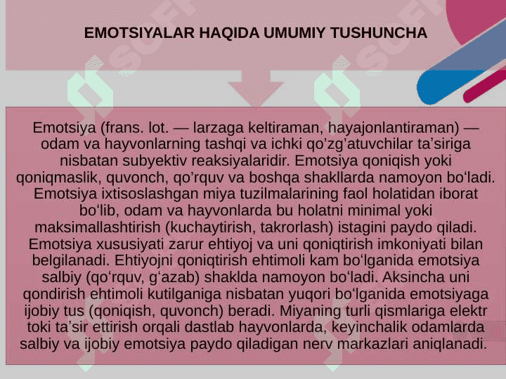 EMOTSIYANING NAMOYON BO’LISHI. EMOTSIYA VA UNING TABIATINI YORITISH 4