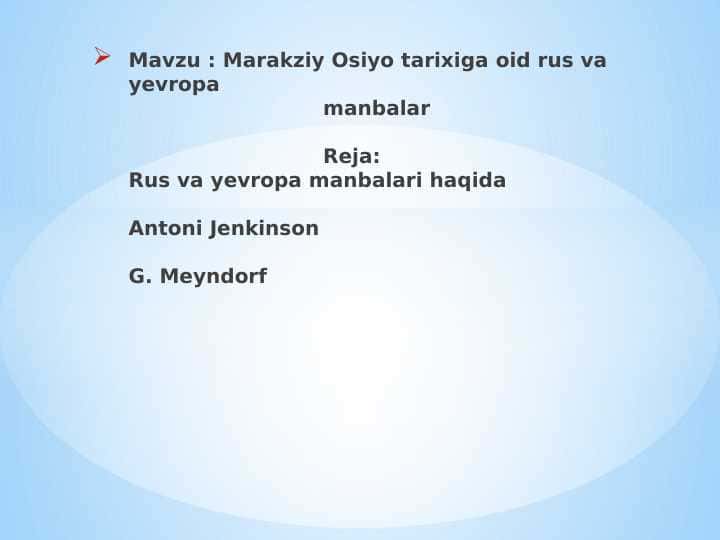 Marakziy Osiyo tarixiga oid rus va yevropa manbalar 1