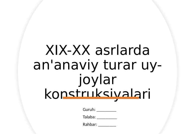 XIX-XX asrlarda an'anaviy turar uy-joylar konstruksiyalari