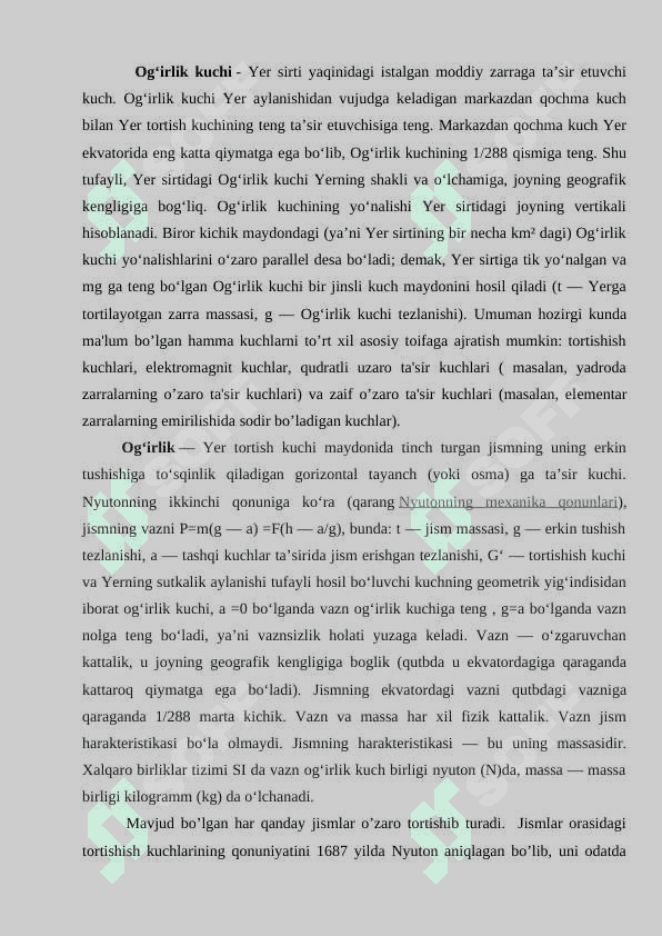 Ogʻirlik kuchi va ogʻirlik. Vaznsizlik holati. 2